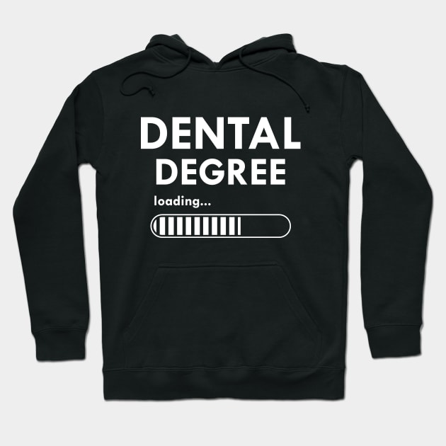 Dental Degree Loading Hoodie by KC Happy Shop